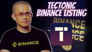 TECTONIC CRYPTO BINANCE LISTING  PRICE PREDICTION [upl. by Yeltnerb]