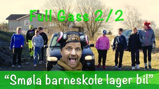 FULL GASS del 2 Elever fra Smøla barneskole lager bil med Kåre Svæsaspær [upl. by Niasuh837]