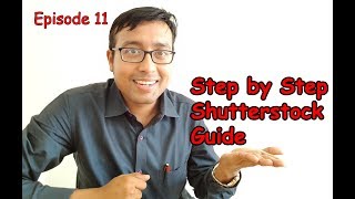 Shutterstockcom step by step tutorial  Stock Photography Episode 11 [upl. by Mcmurry943]