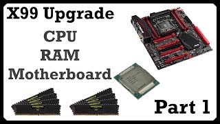 X99 Upgrade Part 1 i75930k 32GB DDR4 ASUS Rampage V Extreme [upl. by Rick]