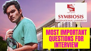 SYMBIOSIS  Most Important Questions for Interview  Symbiosis Pune  Symbiosis Noida [upl. by Ennad]