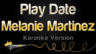 Play Date  Melanie Martinez KARAOKE PIANO  FEMALE KEY [upl. by Affer]