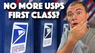 USPS First Class REPLACED By USPS Ground Advantage [upl. by Eceirahs532]