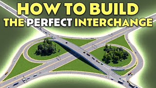 How I Built The PERFECT INTERCHANGE  B4 ParClo  citiesskylines interchange traffic tutorial [upl. by Beckman]