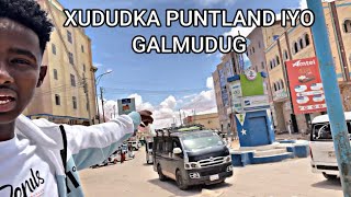 XUDUUDKA PUNTLAND IYO GALMUDUG AYAAN TAGAY SAFARKEYGA GAROWE TO GALKACYO [upl. by Yelrac]