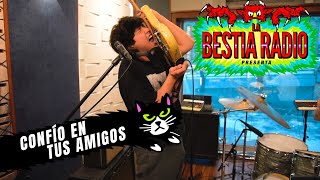 Confío En Tus Amigos  Extasis La Bestia Radio Live Session [upl. by Ethelinda722]