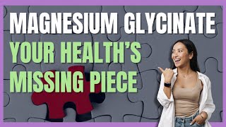 10 LifeChanging Benefits of Magnesium Glycinate [upl. by Kaslik]