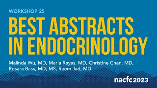 NACFC 2023  W25 Best Abstracts in Endocrinology [upl. by Annovy]