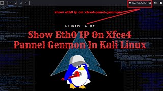 Configure Eth0Tun0 IP on Xfce Pannel Genmon in Kali Linux  kidnapshadow [upl. by Ardnait]