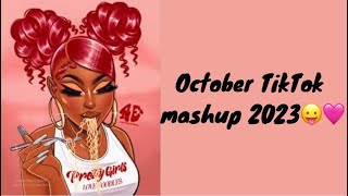 October TikTok Mashup 2023😛🩷 [upl. by Ynneb700]