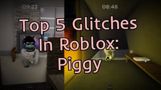 The Top 5 Best Glitches In ROBLOX PIGGY [upl. by Aerdnua]