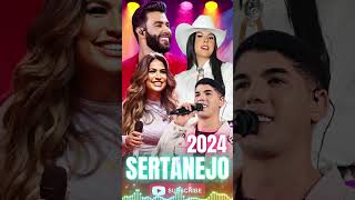 SÓ AS MELHORES MÚSICAS 2024 ⚡ AS MAIS TOCADAS DO SERTANEJO 2024 ⚡ MIX SERTANEJO 2024 [upl. by Nidnerb319]