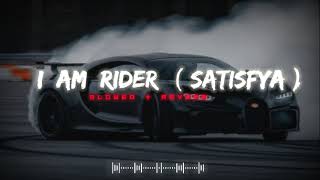 I Am Rider Satisfya  SlowedReverb  Lufi Song  Rider Song slowed reverb lufi rider satisfya [upl. by Joyann]