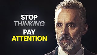 You Need To Pay Attention  Jordan Peterson  Best Life Advice [upl. by Hillary]