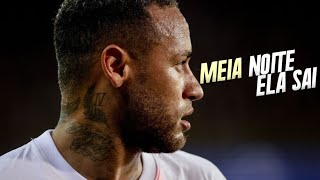 Neymar Jr • MEIA NOITE ELA SAI E DE QUEBRA O GPS TÁ ENDEREÇO DA FAVELA quotVersão TikTok MC PW [upl. by Daugherty]