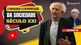 A Sociologia e a interpretação do século XXI [upl. by Aicissej296]