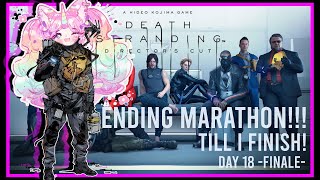 Ending Marathon Will I cry  Death Stranding DAY 18 Finale [upl. by Dearborn]