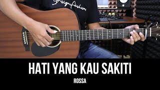 Hati Yang Kau Sakiti  Rossa  Tutorial Chord Gitar Mudah dan Lirik [upl. by Concordia164]