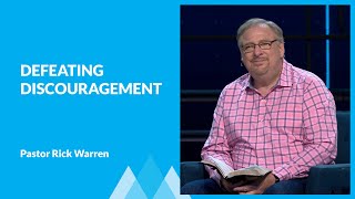 Defeating Discouragement with Rick Warren [upl. by Sinai583]