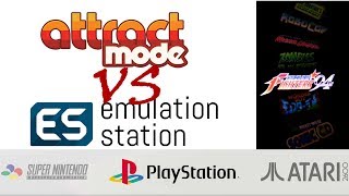 Attract Mode VS EmulationStation [upl. by Annahsed932]