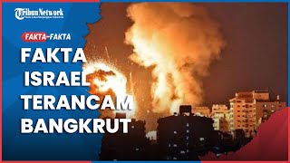 Faktafakta Israel Terancam Bangkrut Akibat Serang Palestina [upl. by Amsaj518]