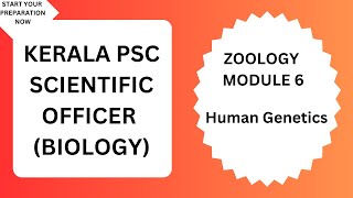 KERALA PSC SCIENTIFIC OFFICER BIOLOGY syllabus based MCQ Zoology Module6 Human Genetics [upl. by Ambrosio]