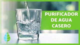 Cómo hacer un FILTRO de AGUA CASERO 💧 Explicación Fácil paso a paso ✅ [upl. by Nessaj]