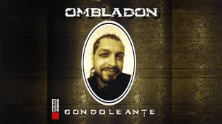 Ombladon  Condoleante [upl. by Clemmy542]