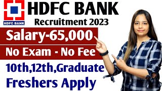 HDFC Bank Recruitment 2023  HDFC Job Vacancy 2023 MayBank Recruitment 2023New Bank Vacancies job [upl. by Eerdna361]