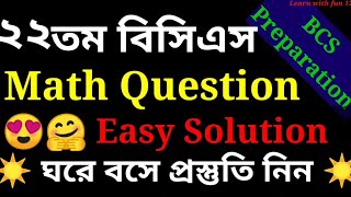 BCS PREPARATION  22th BCS PRELIMINARY MATH SOLUTION  JOB SOLUTION [upl. by Ringsmuth]