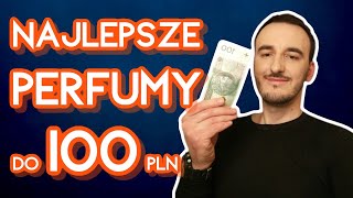 NAJLEPSZE MĘSKIE PERFUMY DO 100 ZŁ  top tanie perfumy [upl. by Yelekalb]