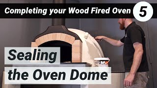 Completing your Wood Fired Oven  5 Sealing the Oven Dome [upl. by Siuraj]