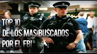 Los 10 Más Buscados Por El FBI [upl. by Mehalick]