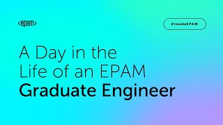 A Day in the Life of an EPAM Graduate Engineer [upl. by Almap]