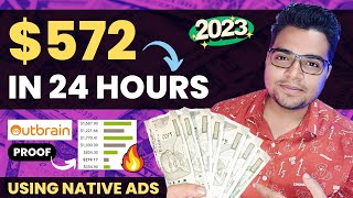 Affiliate Marketing From Native Ads Full Tutorial  Outbrain  572 Sale On ClickBank  2023 [upl. by Hahn156]