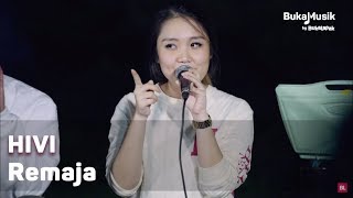 HIVI  Remaja with Lyrics  BukaMusik [upl. by Abernon]