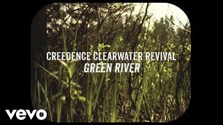 Creedence Clearwater Revival  Green River Official Lyric Video [upl. by Nurat]