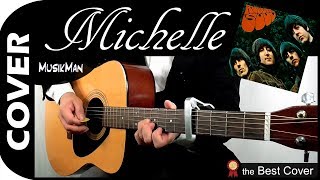 MICHELLE 👧  The Beatles  GUITAR Cover  MusikMan N°061 [upl. by Herriott952]