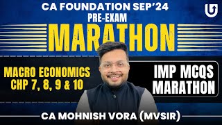 Macro Economics MCQ Marathon  Pre Exam Marathon  CA Foundation Sep 2024  CA Mohnish Vora  MVSIR [upl. by Gore466]