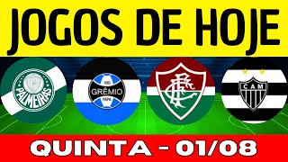 JOGOS DE HOJE  BRASILEIRÃO 2024  DESTA QUINTAFEIRA 01082024  JOGOS DO CAMPEONATO BRASILEIRO [upl. by Essam674]