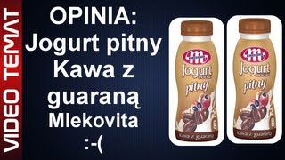 Jogurt pitny  kawa z guaraną od Mlekovita  Opinia [upl. by Bernie]