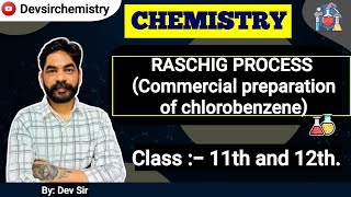 RASCHIG PROCESS  Commercial preparation of chlorobenzene  Dev Sir  Chemistry [upl. by Junius]