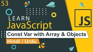 JavaScript Const Variable with Array amp Objects in Hindi  Urdu [upl. by Dorran]