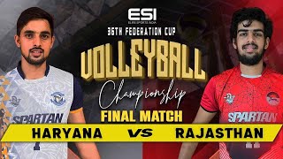 FINAL  HARYANA vs RAJASTHAN  MENS  36th FEDERATION CUP VOLLEYBALL CHAMPIONSHIP 2023 [upl. by Rabaj]