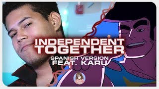 Steven Universe  Independent Together feat KARU Spanish Version [upl. by Htiaf]