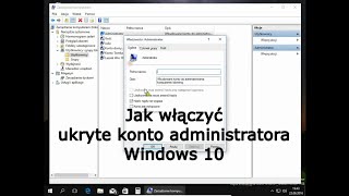 Jak włączyć ukryte konto administratora Windows 10 [upl. by Siulegroj]