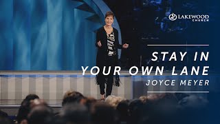 Stay In Your Own Lane  Joyce Meyer 2019 [upl. by Lodge245]