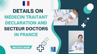 Médecin traitant declaration and secteur of Doctors in France FactsofFrance [upl. by Volny]