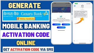 How To Get Canara Bank Mobile Banking Activation Code Online via SMS amp Activate Account [upl. by Ahsyen]