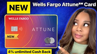 Wells Fargo Attune Credit Card Get 4 Cash Back Rewards [upl. by Thanos]